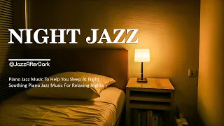 Enjoy Peaceful Sleep with Soothing Jazz Music 🎵 Gentle Background Tunes for Quiet Nights