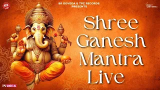 LIVE Ganesh Mantra 2024 | "ॐ गं गणपतये नमः" | Jai Shree Ganesh | TPZ Bhakti