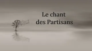 Le Chant Des Partisans  (Paroles)  Avec sous-titres