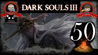 Sugar Boss Run | Dark Souls 3 - Episode 50