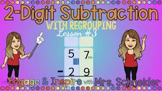 2 Digit Subtraction WITH Regrouping Lesson#3