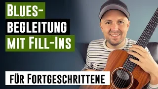 Bluesgitarre für Fortgeschrittene - Bluesbegleitung mit Fill-Ins