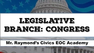 The Legislative Branch - 3.3: Congress - Civics State Exam (2024 everything you need to know!)
