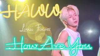 【4K】How Are You 【Louii Focus】#HAWW #하우 #루이 #Louii #ルイ