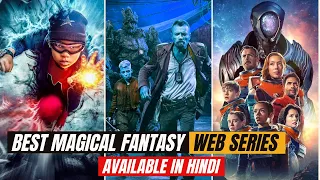 Top 10 Magical Fantasy Web Series in Hindi (Part IV) | Best Fantasy Web Series in Hindi dubbed 2022