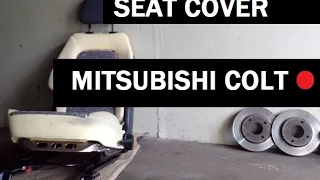 Mitsubishi Colt how to remove the seat cover