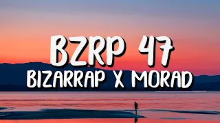 Bizarrap x Morad - Bzrp Music Sessions #47 (Letra/Lyrics)