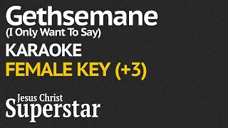 "Gethsemane (I Only Want To Say)" Karaoke FEMALE KEY (+3 Half step) -KARAOKE Track with lyrics