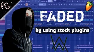 Remake of Alan Walker FADED by using fl stock plugins (Fl studio 20) + free FLP