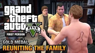 GTA 5 - Mission #62 - Reuniting the Family [First Person Gold Medal Guide - PS4]