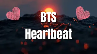 BTS - Heartbeat (English Lyrics) HD