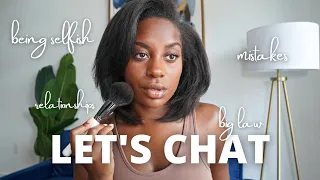 GRWM | regrets, doing what you love, being selfish, answering your questions, career goals
