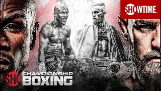 Floyd Mayweather vs. Conor McGregor | SHOWTIME CHAMPIONSHIP BOXING