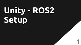 How to Setup Unity and ROS2 in less than 5 minutes!
