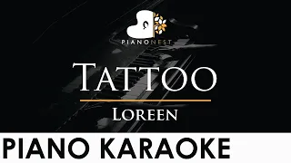 Loreen - Tattoo - Piano Karaoke Instrumental Cover with Lyrics