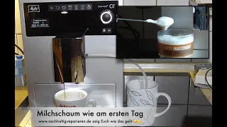 Melitta Caffeo CI E970 traumhafter Milchschaum wie vor 9 Jahren DIY  MEGA Revision mach es möglich