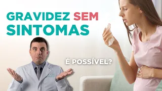 Gravidez Silenciosa - É possível engravidar e NÃO SENTIR NADA?