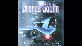 Orange Goblin - The Big Black - Full Album