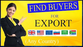 How to Find Buyers For Your Export Business | Find Buyers For Export Any Country