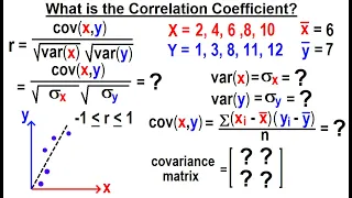 Covariance (8 of 17) What is the Correlation Coefficient?