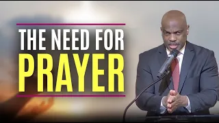 The Need for Prayer | Randy Skeete