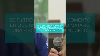 Se filtró el video del momento en que un preso quiso matar a una fiscal durante un juicio en Mendoza