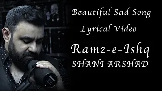 Shani Arshad - Ramz-e-Ishq (Lyrical Video)