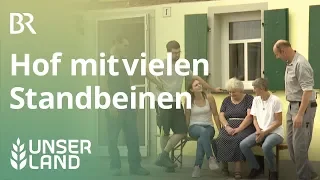 Betriebsentwicklung: Kleiner Bauernhof mit vielen Standbeinen | Unser Land | BR Fernsehen