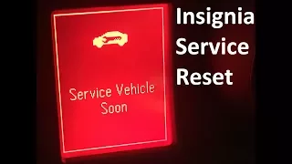 Insignia service light reset Vauxhall Insignia 2012 and service vehicle soon info