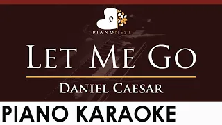 Daniel Caesar - Let Me Go - HIGHER Key (Piano Karaoke Instrumental)