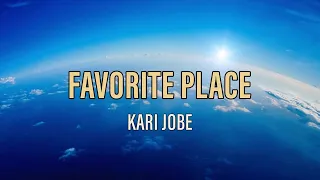 Favorite Place - Kari Jobe - Lyric Video