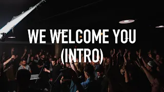 We Welcome You (Intro) // The Underground Sessions // Antioch Music