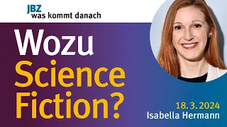 Wozu Science-Fiction?