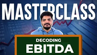 Decoding EBITDA | EBITDA Analysis | Adjusted EBITDA