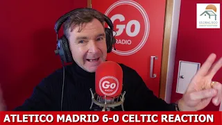 Atletico Madrid 6-0 Celtic (Was It A Red Card?)
