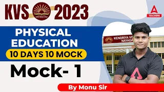 KVS 2023 | KVS Physical Education | 10 Days 10 Mock | Mock 1 | By Monu Madhukar