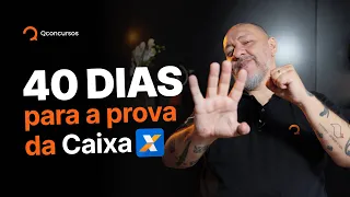 Concurso Caixa 2024 | 40 dias para prova da Caixa: o que fazer? #caixa