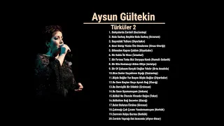 Aysun Gültekin Seçme Türküler 2  • En Güzel Türküler 2018