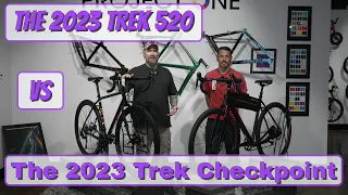 2023 Trek Checkpoint Vs. 2023 Trek 520. Which is better?