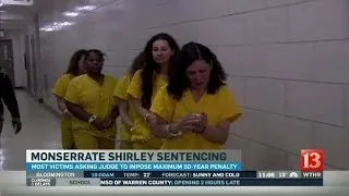 Sentence expected Tuesday for Monserrate Shirley