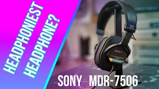 (The Headphoniest Headphone?) Sony MDR-7506 - Headphone Highlight