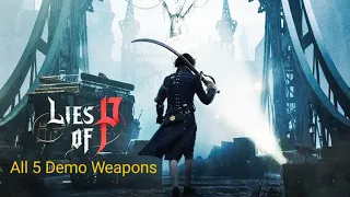 LIES OF P Brutal Gameplay All Demo Weapons