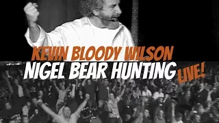 KEVIN BLOODY WILSON Nigel Bear Hunting