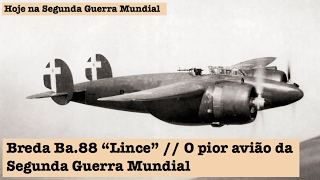 Breda Ba.88 "Lince", o pior avião da Segunda Guerra Mundial