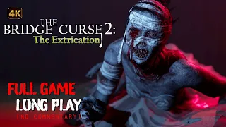 The Bridge Curse 2: Extrication - Chinese VO + EN Sub | Full Game Walkthrough | 4K | No Commentary