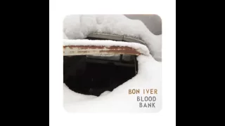 Bon Iver - Woods