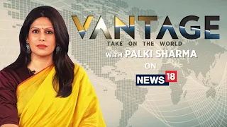 Vantage With Palki Sharma | Russia-Ukraine War: What's Next? | China's Drone For Russia| News18 LIVE