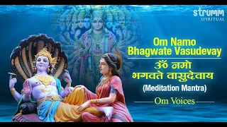 Om Namo Bhagwate Vasudevay ( Meditation ) I Om Voices