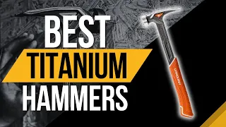 🧰 Top 4 Best Titanium Hammers