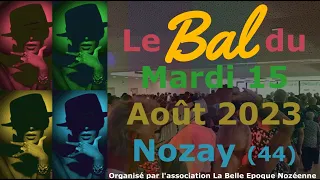 Nozay 44  le Bal  du 15 Août 2023